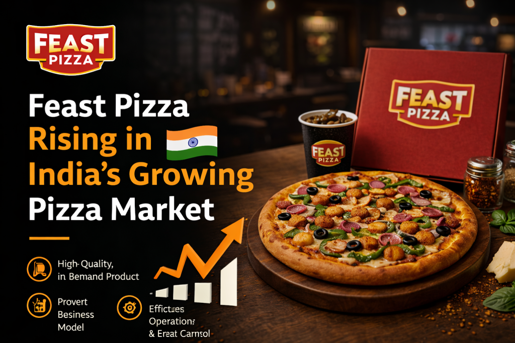 Feast Pizza Rising in India’s Growing Pizza Market